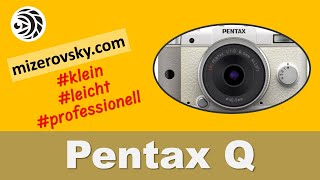 Pentax Q  mizerovskycom [upl. by Shem]