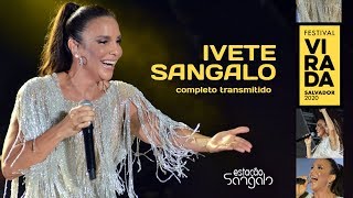 Ivete Sangalo  Virada Salvador 2020 Show Completo Transmitido [upl. by Nolitta]