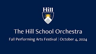 The Hill School Orchestra  Fall Performing Arts Festival  October 4 2024 [upl. by Minica]