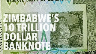 10 Trillion Zimbabwe Dollars  Featuring the Reserve Bank of Zimbabwe and Great Zimbabwe [upl. by Huckaby]