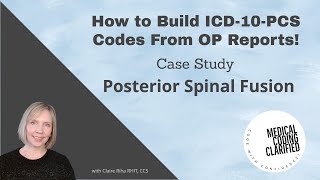 ICD 10 PCS Coding Posterior Spinal Fusion Case Study [upl. by Ailemak503]