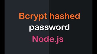 Bcrypt hash password in Nodejs 5  Node and express course  ANONYSTICK [upl. by Holt783]