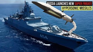 Russia Launches Fourth Super Frigate That Will Be A Major Part of North Pacific Fleet [upl. by Mickey156]