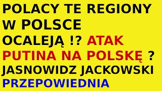 Jasnowidz Jackowski przepowiednia Polska regiony Rosja Putin [upl. by Seligmann]