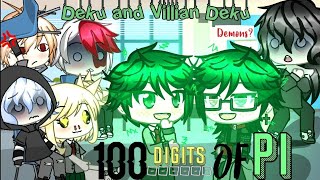 100 Digits Of PiVillian DekuShigarakiand TogaBNHA SkitGacha LifePart 1 [upl. by Nyllaf26]