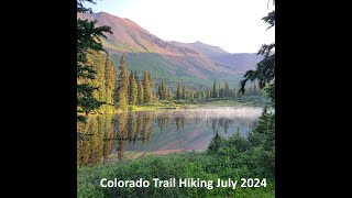 Colorado Trail hiking  July 2024 [upl. by Aicilaana429]