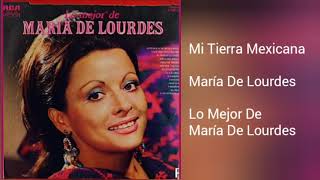 Mi Tierra Mexicana Extendida • María De Lourdes [upl. by Nnairb]