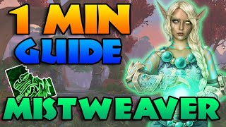 QUICK Mistweaver 1 Minute GUIDE for M  Season 3 Dragonflight Mistweaver Monk BiteSized Guide [upl. by Lipski]