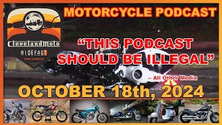 ClevelandMoto Podcast 482 OCT 18th 2024  FULL HOUSE [upl. by Nnyl]