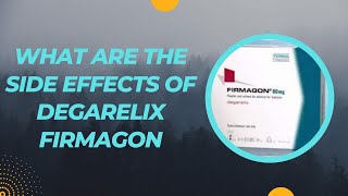 What are the side effects of Degarelix Firmagon [upl. by Rillings]