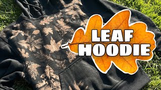 Making a Leaf Print Hoodie with bleach [upl. by Amaty]