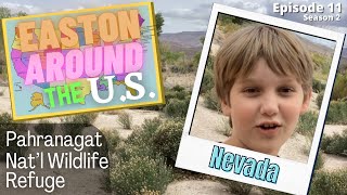 Easton Around the US  Season 2  Episode 11  Pahranagat National Wildlife Refuge NV [upl. by Duston420]