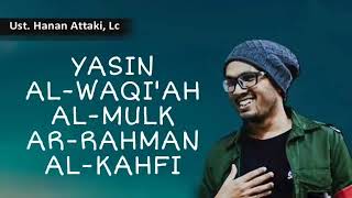 UST HANAN ATTAKI TANPA IKLAN PAKET LENGKAP SURAT YASIN ALWAQIAH ALMULK ARRAHMAN ALKAHFI [upl. by Avilo]