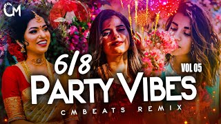 Party Vibes 68 Mashup Vol05  CMBeats Remix [upl. by Cristi885]