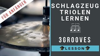 Schlagzeug Triolen lernen  3 triolische Grooves [upl. by Enilav]