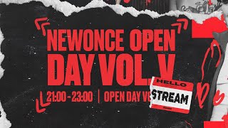 NEWONCE OPEN DAY VOL 5 LIVE STREAM [upl. by Esinned]