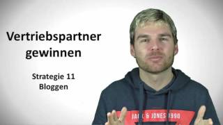 Vertriebspartner gewinnen Strategie 11  Bloggen [upl. by Aneej]