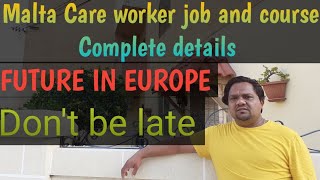 Malta care worker jobs and courses complete details [upl. by Kelcie357]