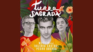 Tierra Sagrada feat Valeria Castro amp Pedro Guerra [upl. by Kenelm]