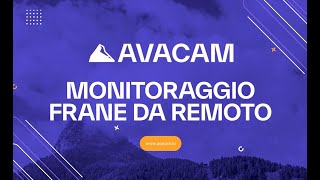 Avacam  Dispositivi e software per il monitoraggio frane da remoto [upl. by Arinaj]