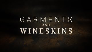 Garments and Wineskins  119 Ministries [upl. by Archibaldo466]