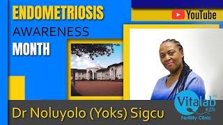 Endometriosis Dr Sigcu Gynaecologist and Fertility Specialist at Vitalab Durban [upl. by Holly-Anne]