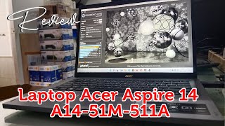 Review Laptop Acer Aspire 14 A14 51M 511A [upl. by Nedla]