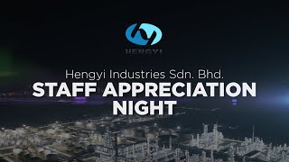 Hengyi Industries Sdn Bhd  Staff Appreciation Night [upl. by Adias]