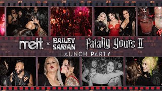 Melt Cosmetics x Bailey Sarian  Fatally Yours II Launch Party [upl. by Dowling]