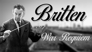 Britten War Requiem [upl. by Barr]