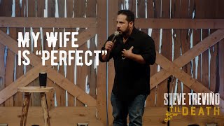 My Wife is Perfect  Steve Treviño  Til Death [upl. by Rosenthal]