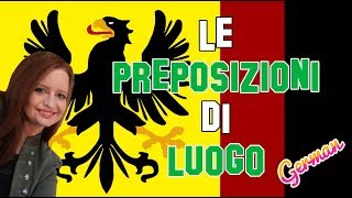 Lezione Tedesco 51  Le preposizioni di luogo in tedesco [upl. by Melosa]