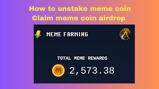 How to unstake meme coin  How to claim meme coin 🎉 [upl. by Rehotsirhc]