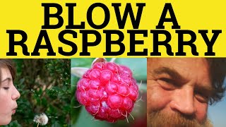 🔵 Blow a Raspberry  Blow a Raspberry Meaning  Vocabulary  Cockney Rhyming Slang  British English [upl. by Petras]