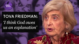 God owes us an explanation  Holocaust survivor Tova Friedman [upl. by Geminian870]