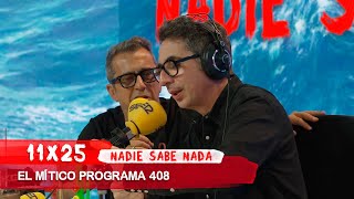 NADIE SABE NADA 11x25  El mítico programa 408 [upl. by Deibel]