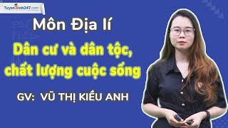 Dân cư và dân tộc chất lượng cuộc sống  Lịch Sử amp Địa Lí 9 CTST  GV Vũ Thị Kiều Anh [upl. by Nav917]