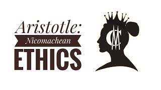 Aristotle Nicomachean Ethics [upl. by Nnylear]