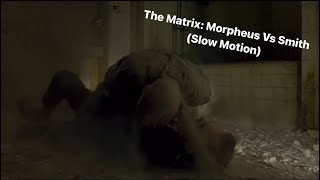 The Matrix Morpheus Vs Smith Slow Motion [upl. by Einnej]