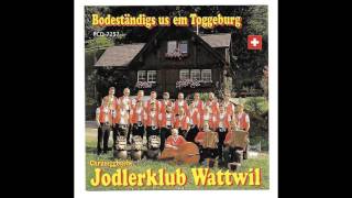 Jodlerklub Wattwil quotBis zFriedequot [upl. by Wolsky781]