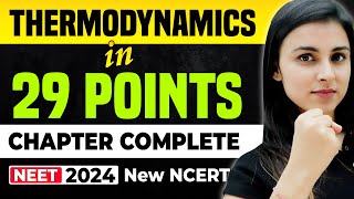 𝗡𝗘𝗘𝗧 𝟮𝟬𝟮𝟰  Thermodynamics in 𝟐𝟗 𝐏𝐎𝐈𝐍𝐓𝐒  Full Chapter Complete  NEW NCERT [upl. by Nosille42]