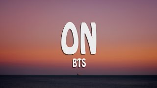 BTS 방탄소년단  ON English Lyrics [upl. by Mendelson]