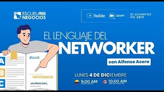 ENVIVO✏️Escuela de Negocios El Lenguaje del Networker⏰Lunes 4 de Diciembre de 2023 [upl. by Haidej]