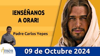 Evangelio De Hoy Miércoles 9 Octubre 2024 PadreCarlosYepes l San Lucas 1114 [upl. by Len]