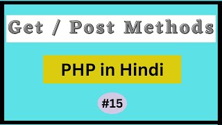 Get And Post Methods in PHP Hindi [upl. by Vladi323]