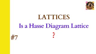 7 Lattice in Discrete Mathematics Determine Lattice from Hasse Diagram Lattices LatticeExamples [upl. by Falo]