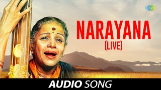 Narayana Live  Audio Song  M S Subbulakshmi  Carnatic  Classical Music [upl. by Yeliab993]