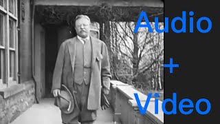 Theodore Roosevelt Footage with Audio [upl. by Nira]