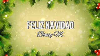 Boney M  Feliz Navidad Lyrics [upl. by Latterll]