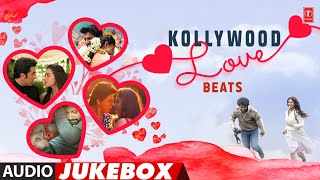 Kollywood Love Beats Audio Jukebox  Tamil Latest Melody Collection  Tamil Love Hits [upl. by Sorcha]